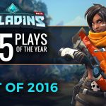 Paladins Top 5 Plays Best of 2016