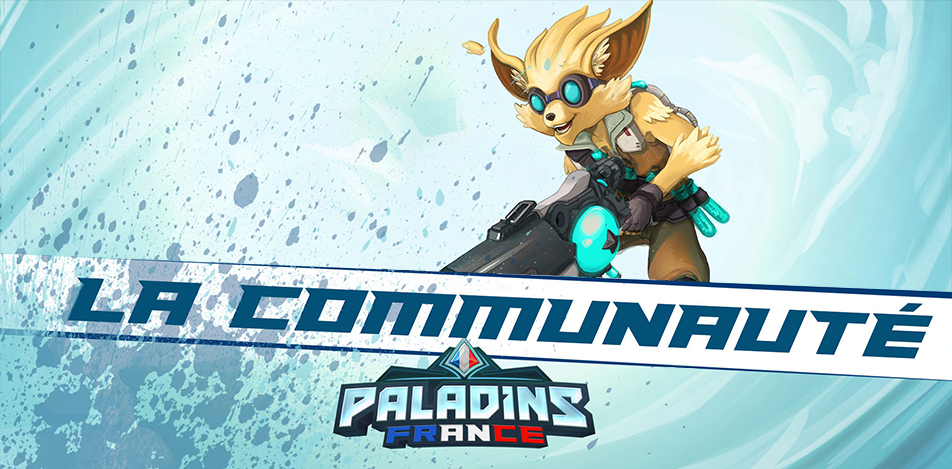 La communauté Paladins France